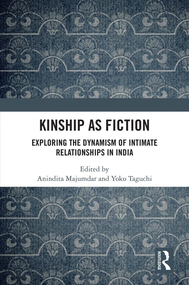 Kinship as Fiction by Anindita Majumdar, Yoko Taguchi