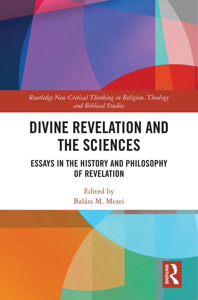 Divine Revelation and the Sciences by Balázs M Mezei