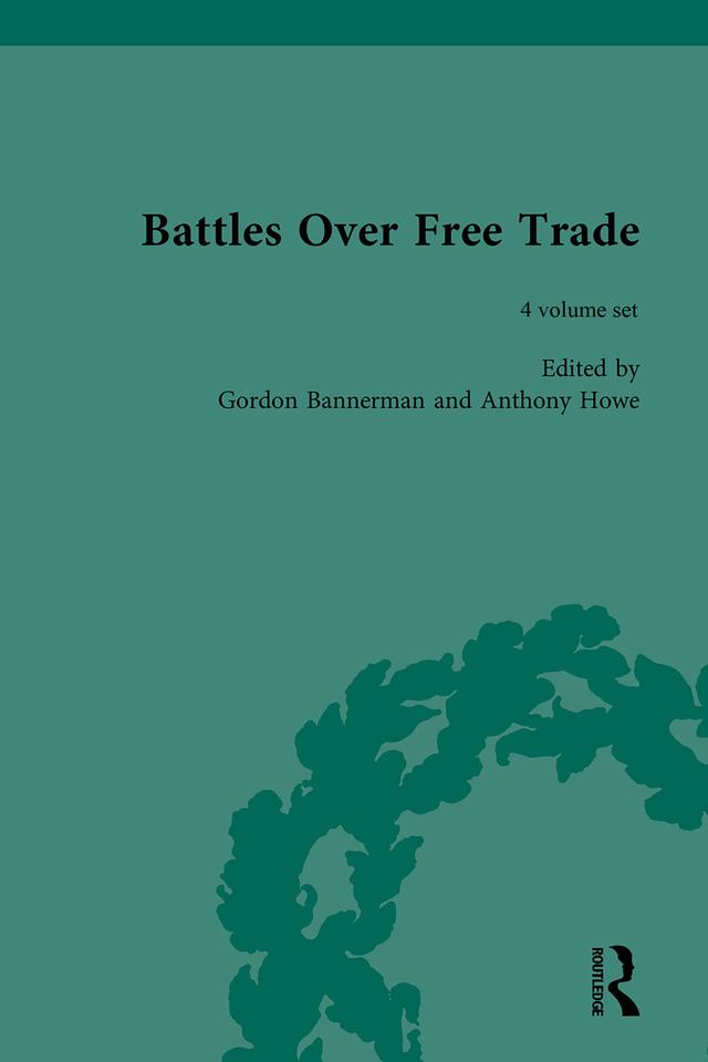 Battles Over Free Trade by Anthony Howe