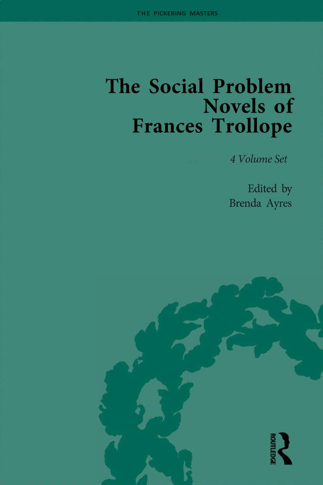 The Social Problem Novels of Frances Trollope by Brenda Ayres