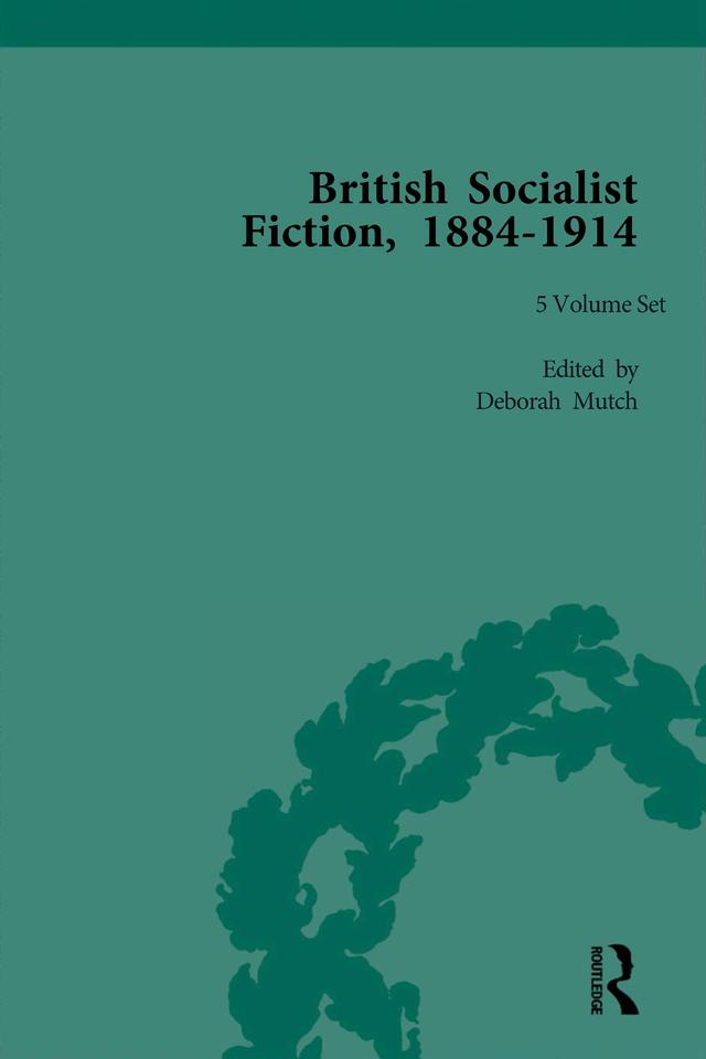 British Socialist Fiction, 1884–1914 by Deborah Mutch