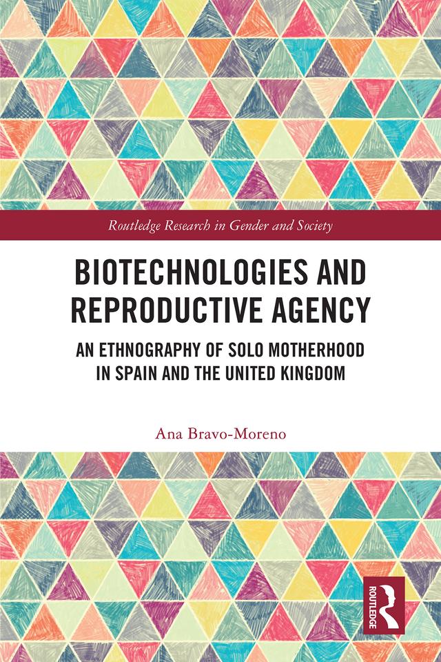 Biotechnologies and Reproductive Agency by Ana Bravo-Moreno