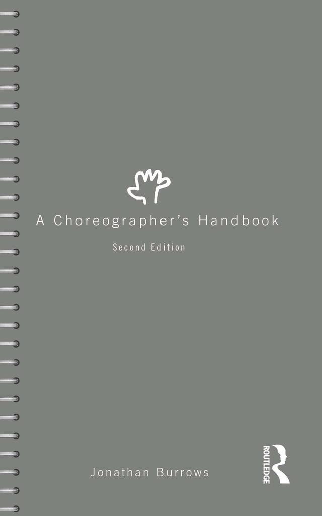 A Choreographer's Handbook by Jonathan Burrows