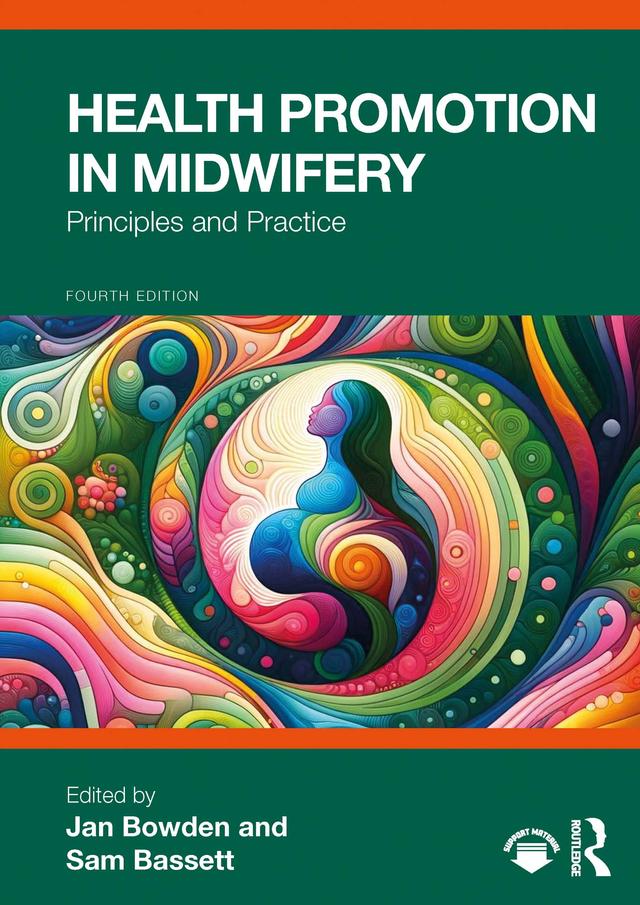 Health Promotion in Midwifery by Jan Bowden, Sam Bassett