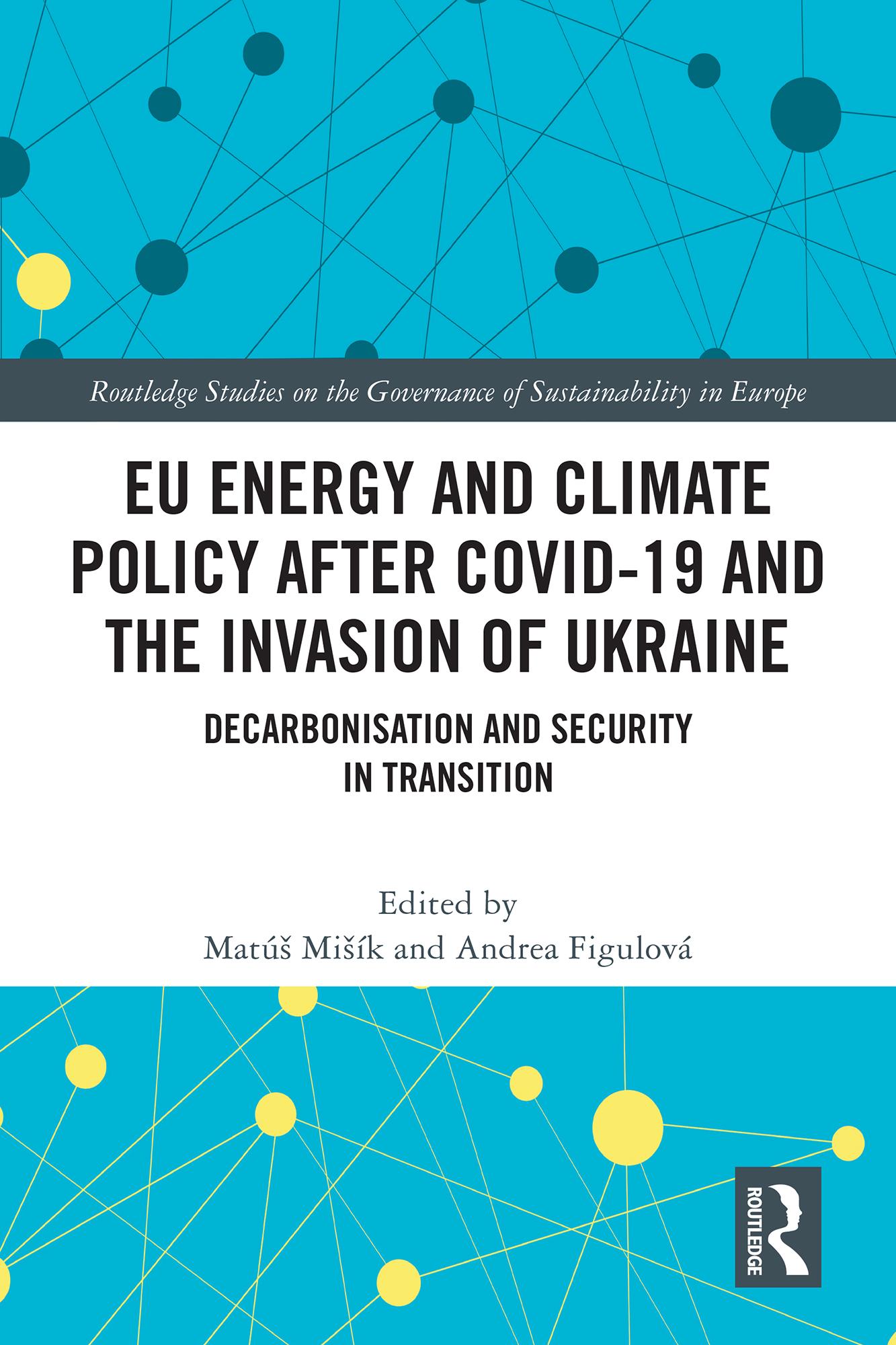 EU Energy and Climate Policy after COVID-19 and the Invasion of Ukraine