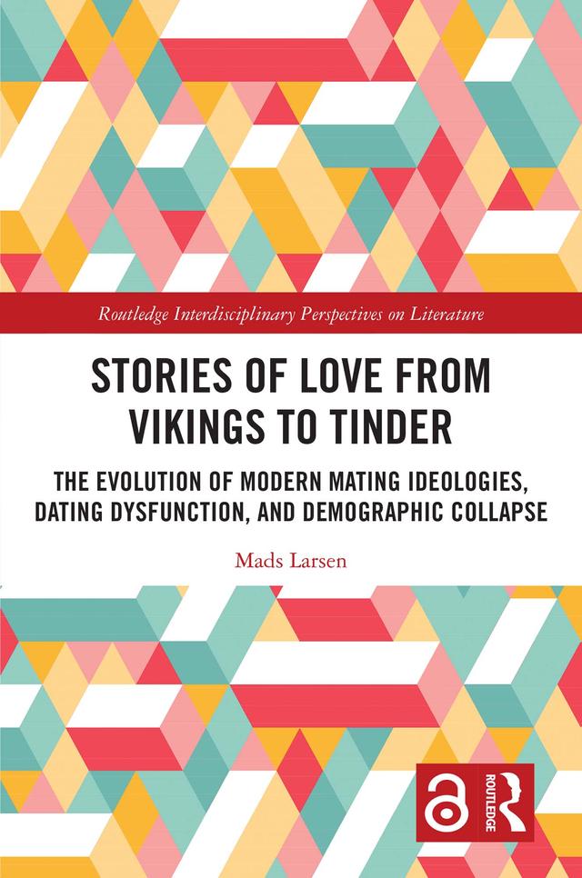 Stories of Love from Vikings to Tinder by Mads Larsen