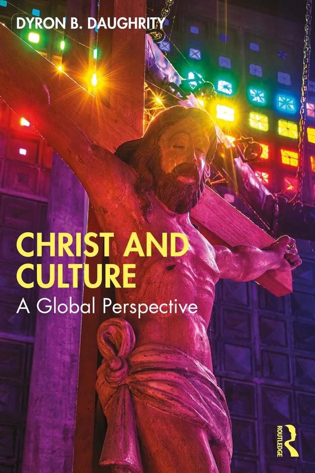 Christ and Culture by Dyron B. Daughrity