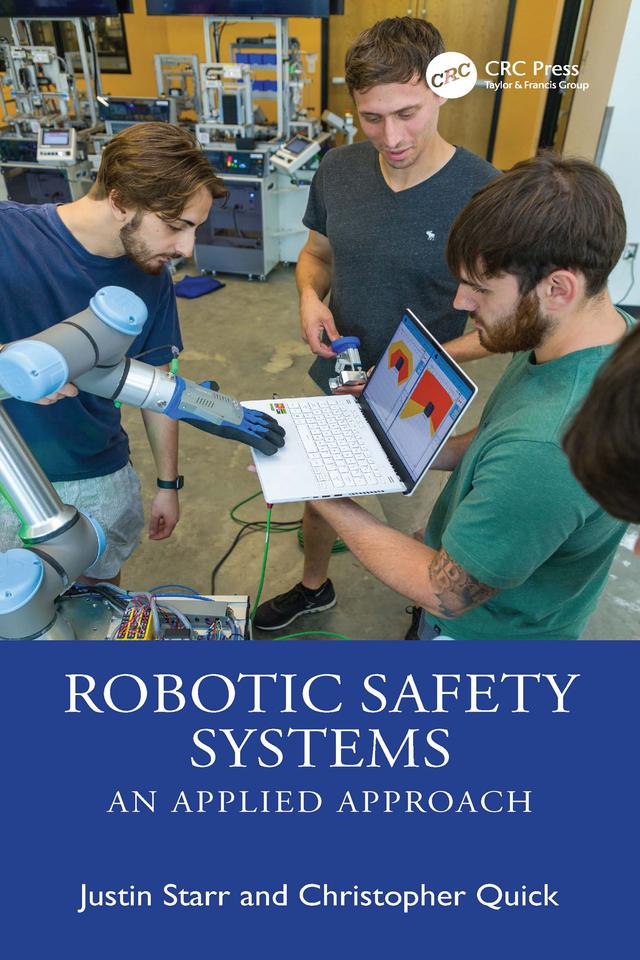 Robotic Safety Systems by Christopher Quick, Justin Starr