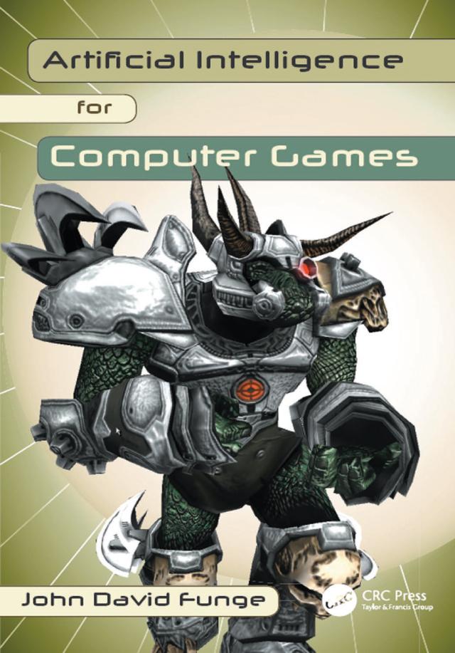 Artificial Intelligence for Computer Games by John David Funge