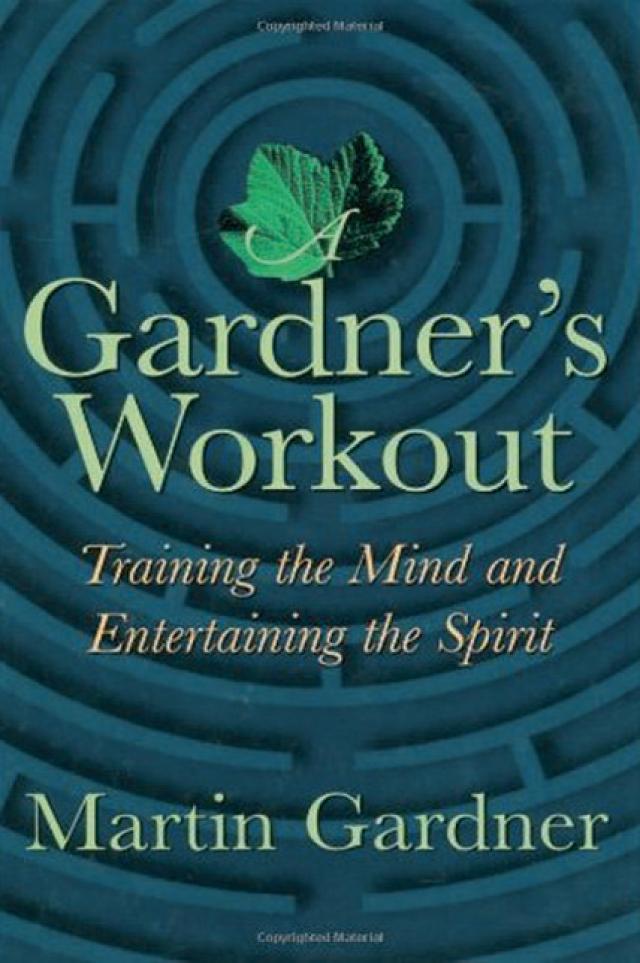 A Gardner's Workout by Martin Gardner