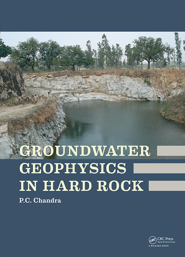 Groundwater Geophysics in Hard Rock by Prabhat Chandra Chandra