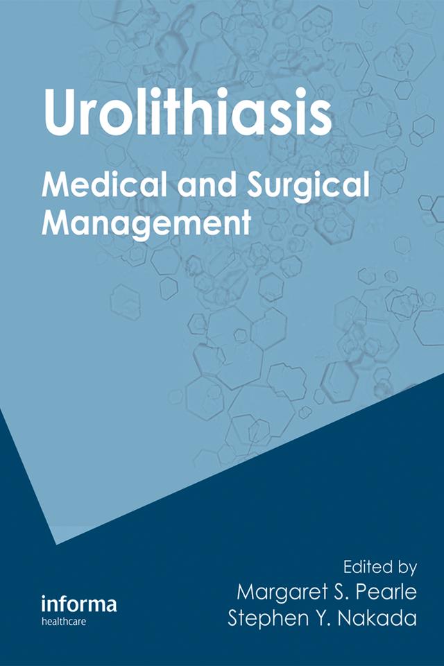 Urolithiasis by Margaret S. Pearle, Stephen Y. Nakada