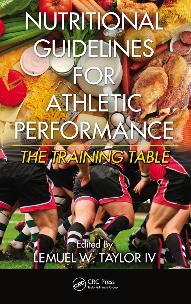 Nutritional Guidelines for Athletic Performance by Lemuel W. Taylor IV