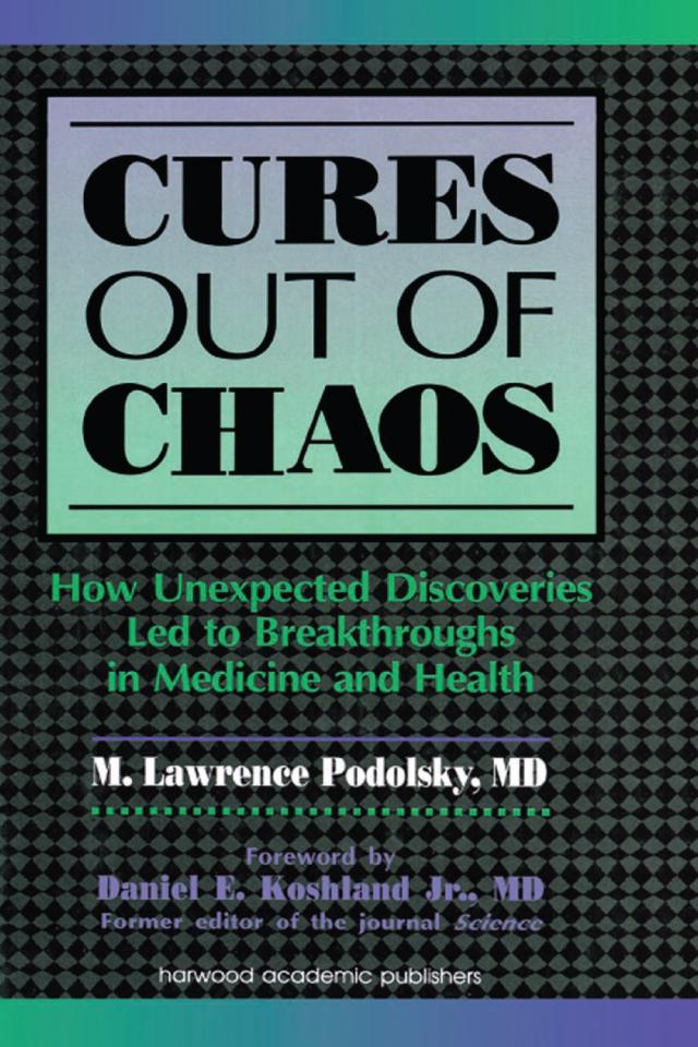 Cures out of Chaos by Daniel K. Podolsky
