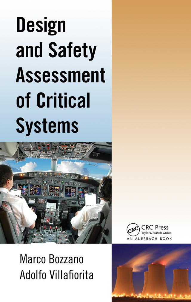 Design and Safety Assessment of Critical Systems by Adolfo Villafiorita, Marco Bozzano