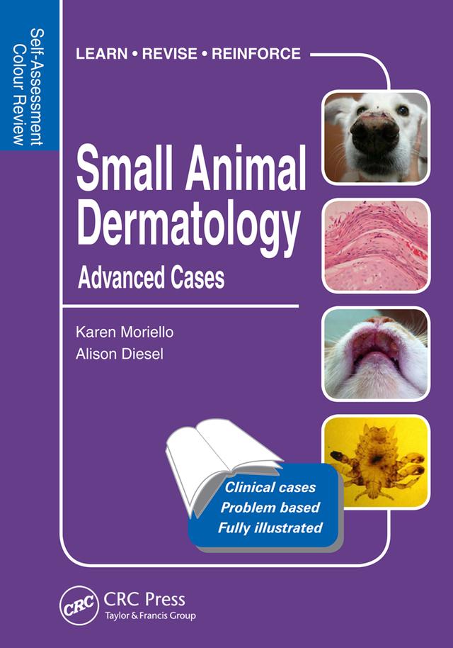 Small Animal Dermatology, Advanced Cases by Alison Diesel, Karen Moriello