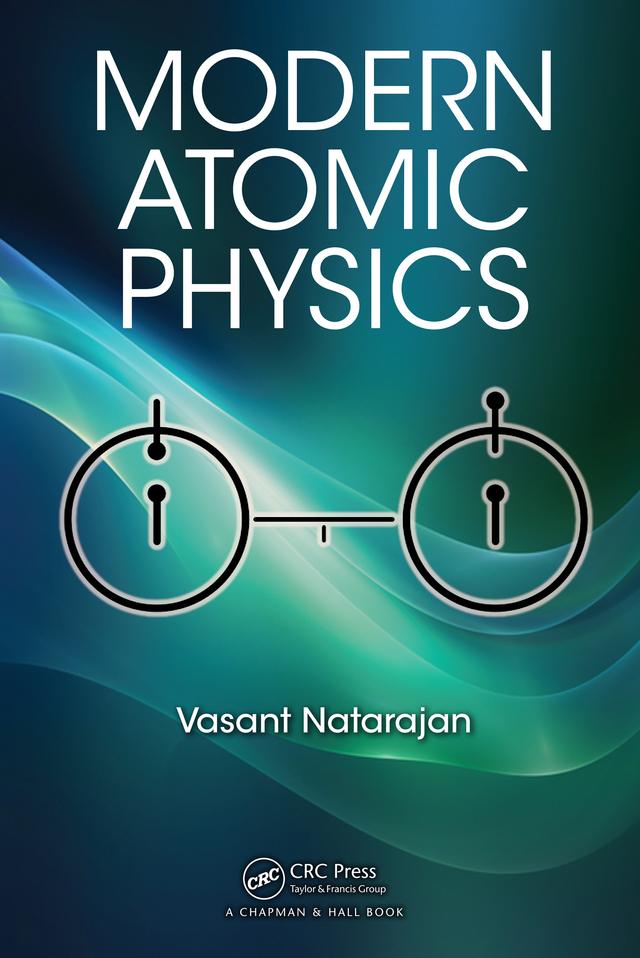 Modern Atomic Physics by Vasant Natarajan