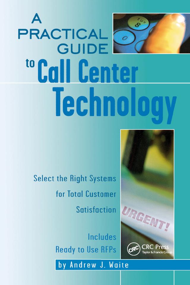 A Practical Guide to Call Center Technology