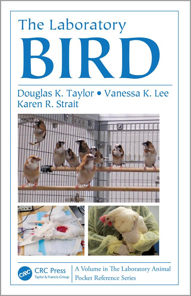 The Laboratory Bird by Douglas K Taylor, Karen R Strait, Vanessa K Lee