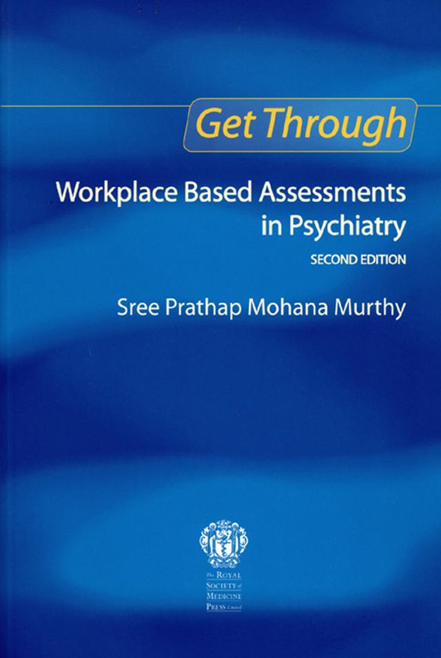 Get Through Workplace Based Assessments in Psychiatry, Second edition by Sree Murthy