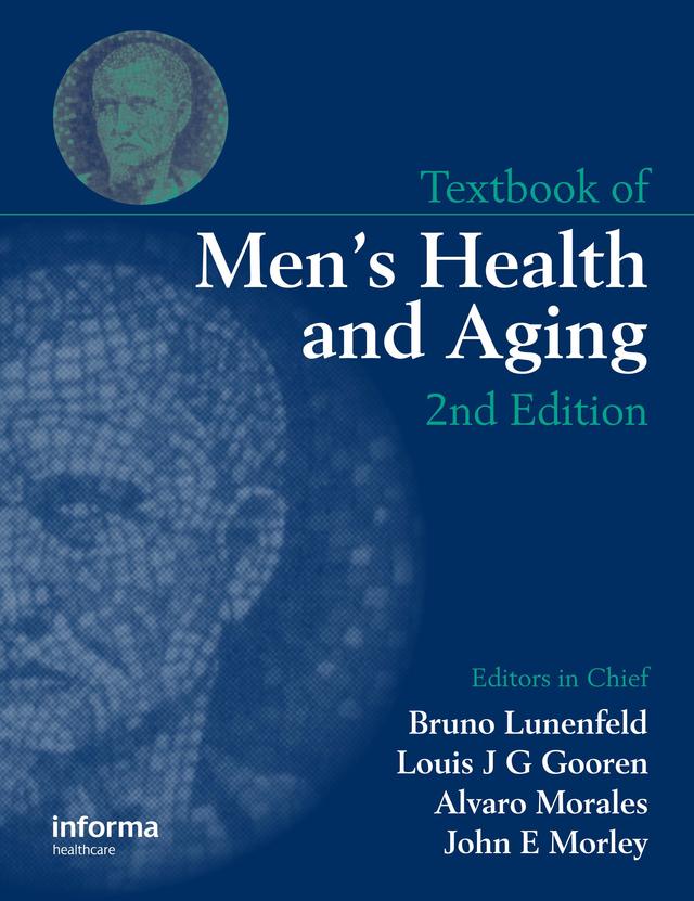 Textbook of Men's Health and Aging by Alvaro Morales, Bruno Lunenfeld, John Morley, Louis J. G. Gooren