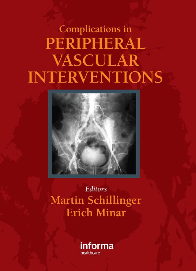 Complicatons in Peripheral Vascular Interventions by Erich Minar, Martin Schillinger