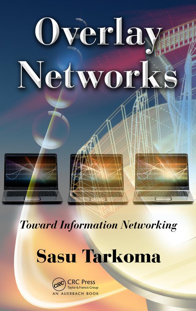Overlay Networks by Sasu Tarkoma