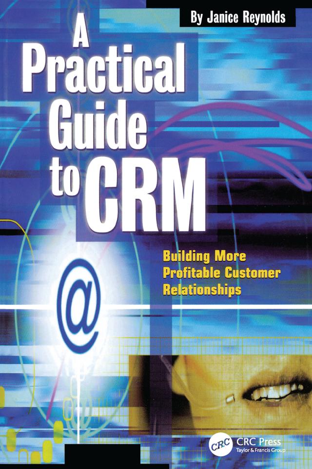 A Practical Guide to CRM by Janice Reynolds