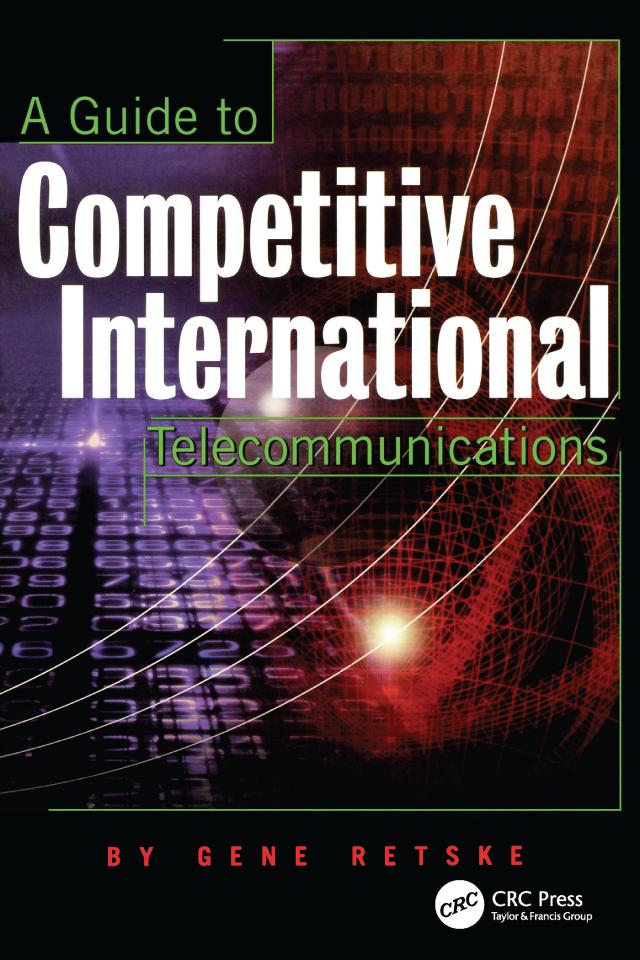 A Guide to Competitive International Telecommunications