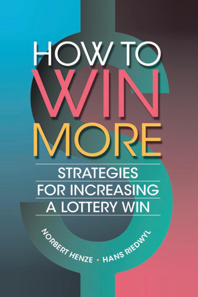 How to Win More by Hans Riedwyl, Norbert Henze