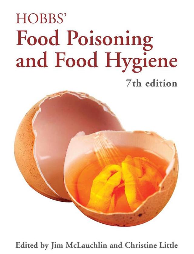 Hobbs' Food Poisoning and Food Hygiene by Betty C. Hobbs, Christine Little, Jim McLauchlin