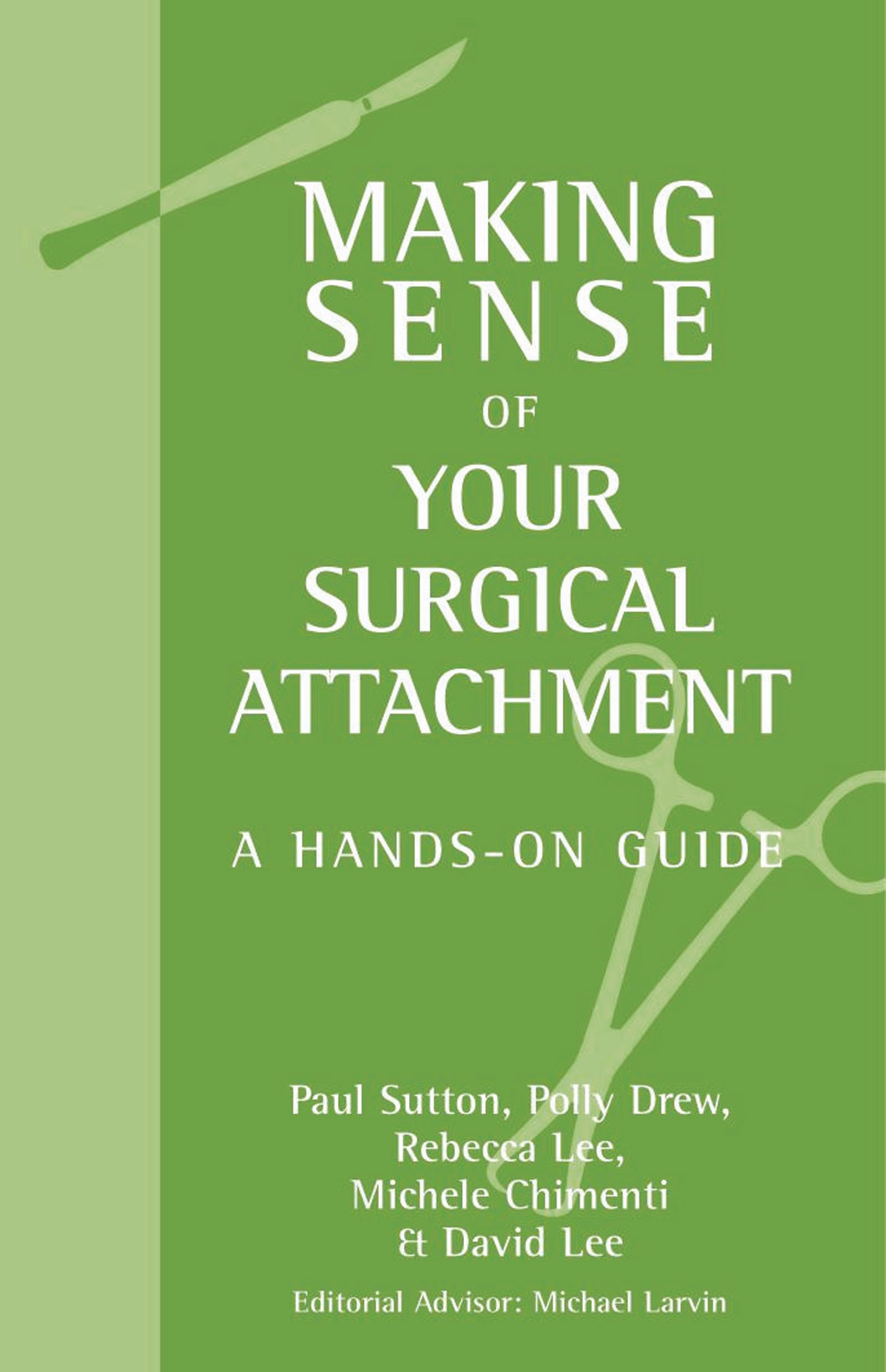 Making Sense of Your Surgical Attachment