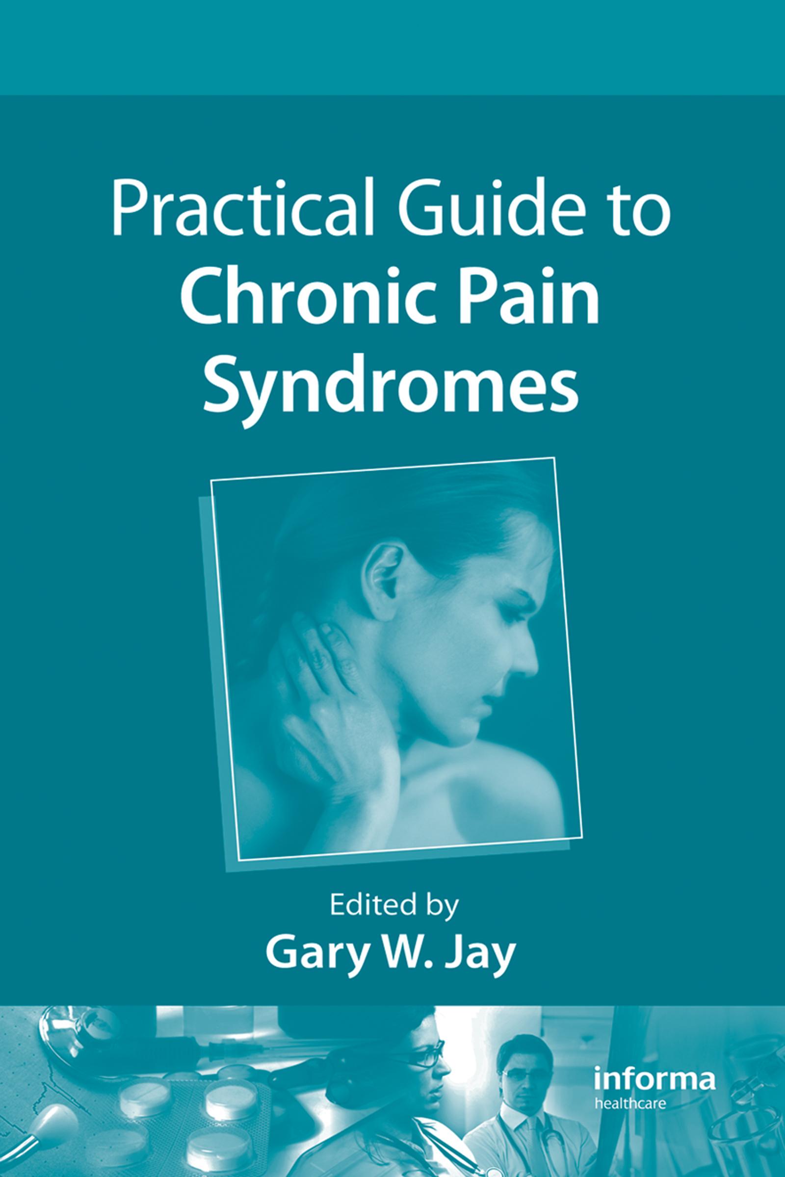 Practical Guide to Chronic Pain Syndromes