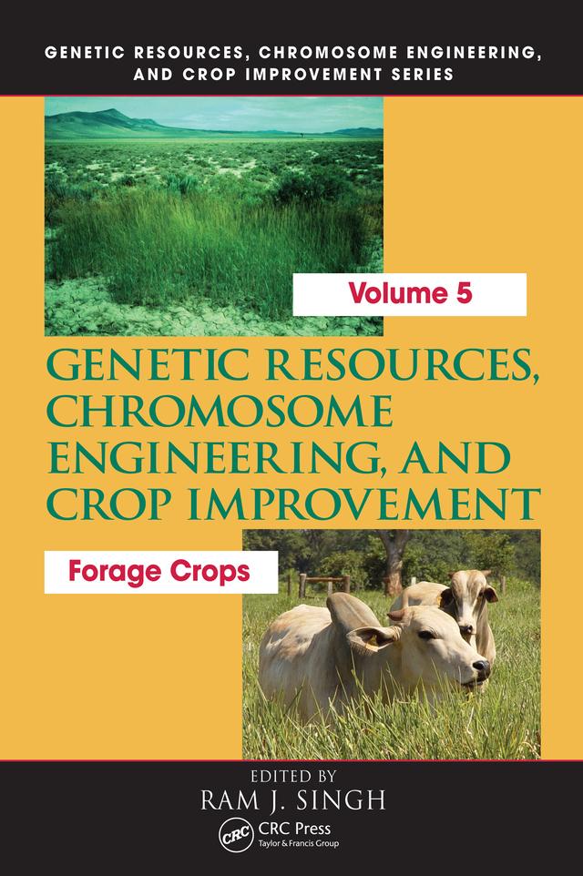 Genetic Resources, Chromosome Engineering, and Crop Improvement: by Ram J. Singh