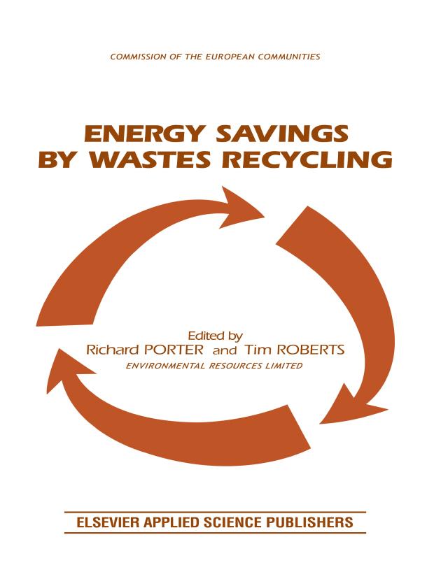 Energy Savings by Wastes Recycling by R. Porter, T. Roberts