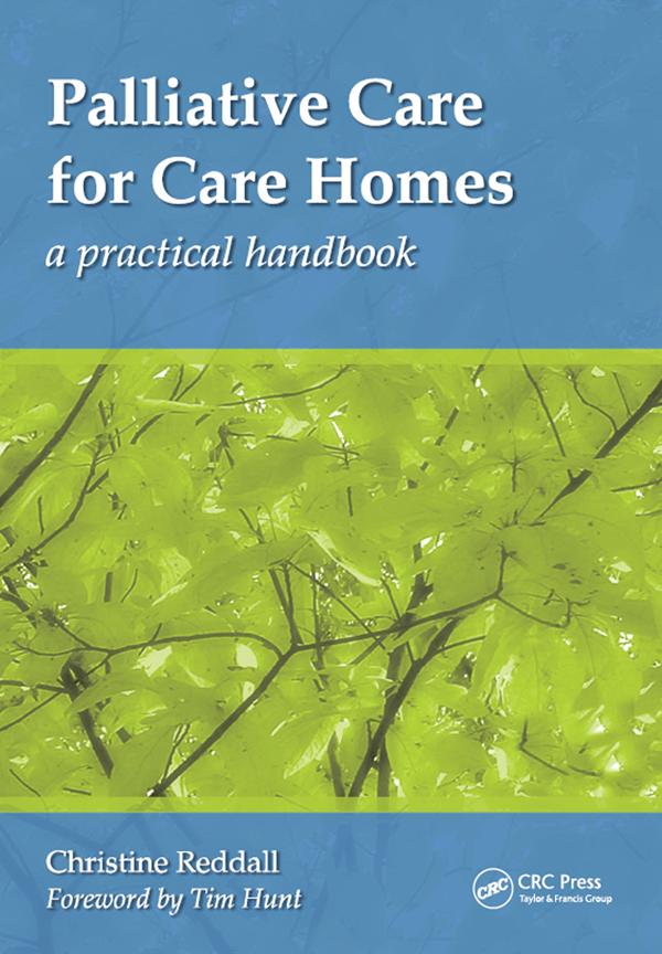 Palliative Care for Care Homes by Christine Reddall