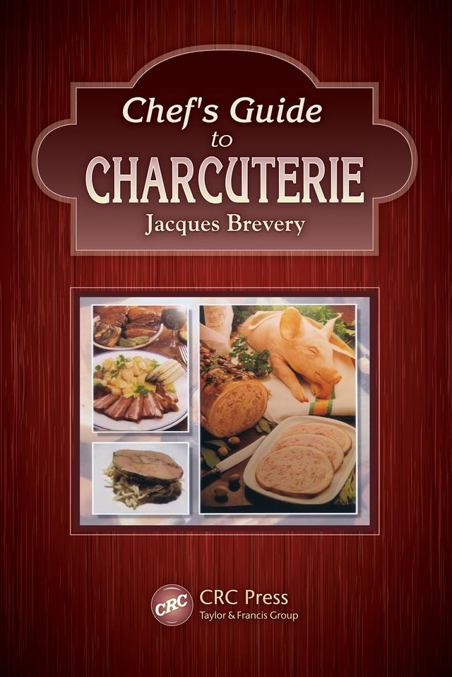 Chef's Guide to Charcuterie by Jacques Brevery