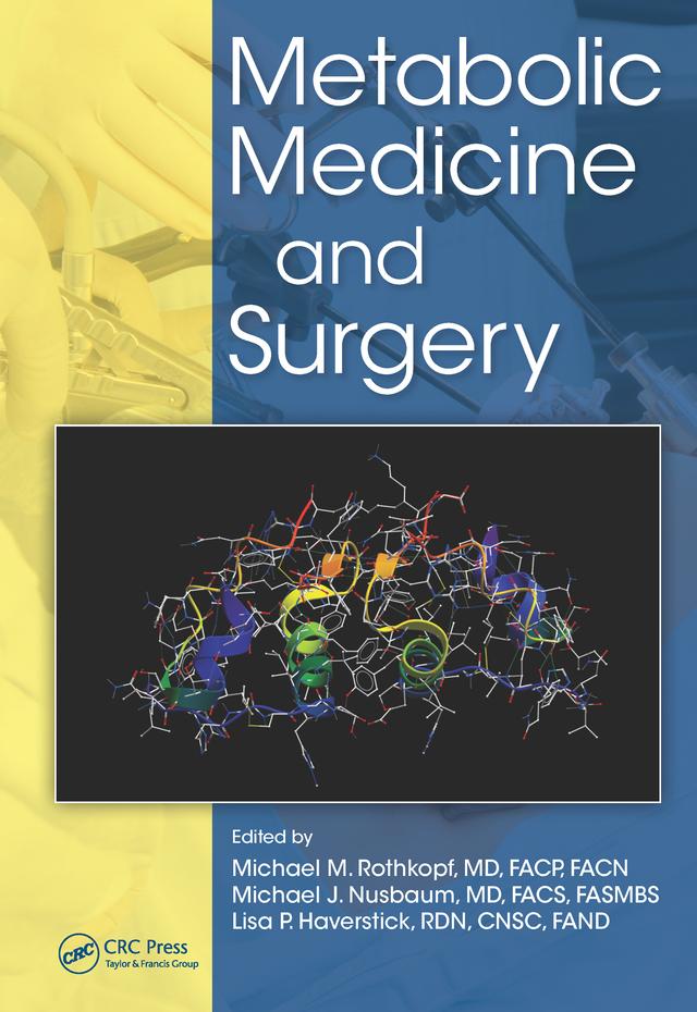 Metabolic Medicine and Surgery by Michael J. Nusbaum, Michael M. Rothkopf, RDN, CNSC, Lisa P. Haverstick