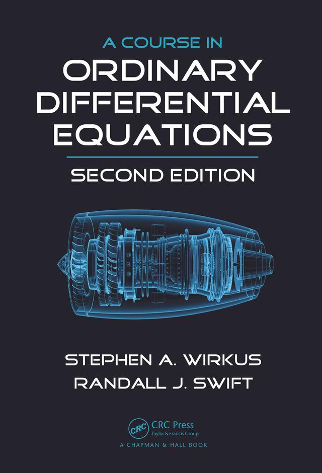 A Course in Ordinary Differential Equations by Randall J. Swift, Stephen A. Wirkus