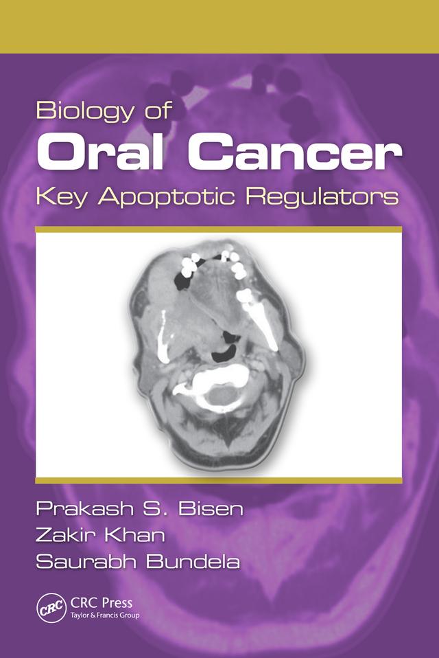 Biology of Oral Cancer by Prakash S. Bisen, Saurabh Bundela, Zakir Khan