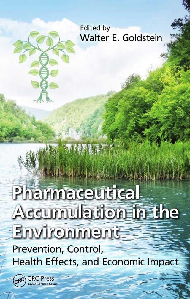 Pharmaceutical Accumulation in the Environment by Walter E. Goldstein