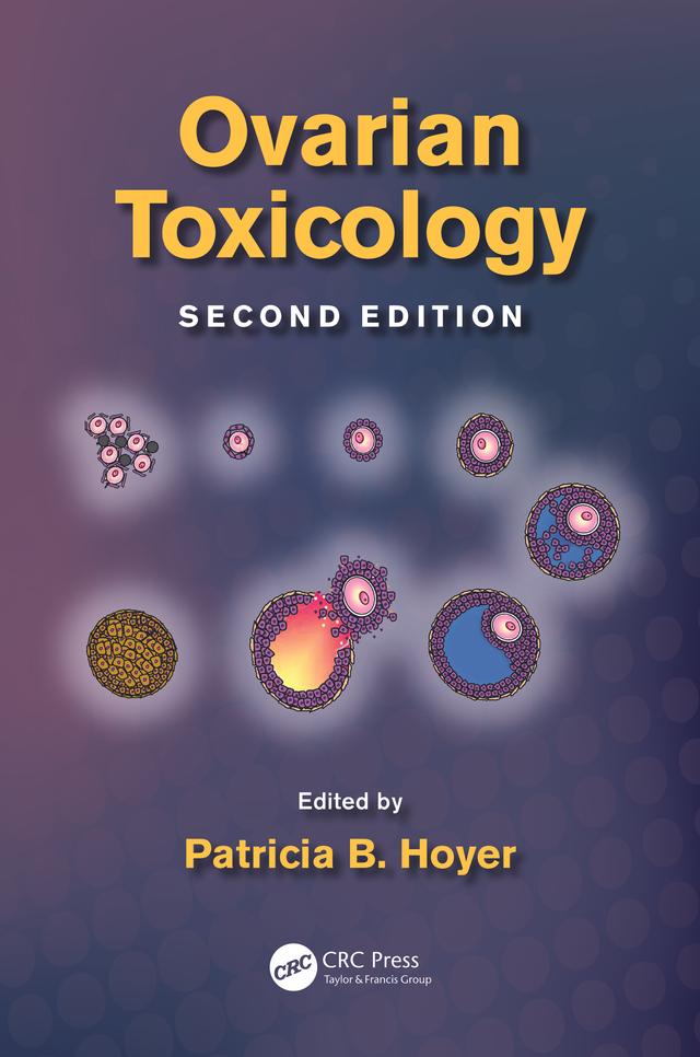 Ovarian Toxicology by Patricia B. Hoyer