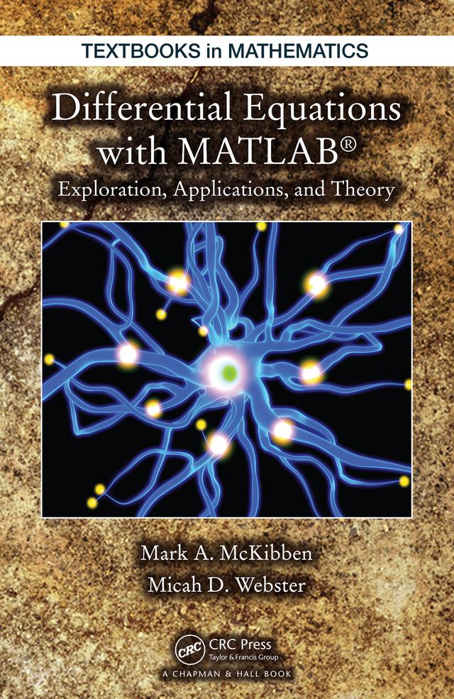 Differential Equations with MATLAB by Mark McKibben, Micah D. Webster