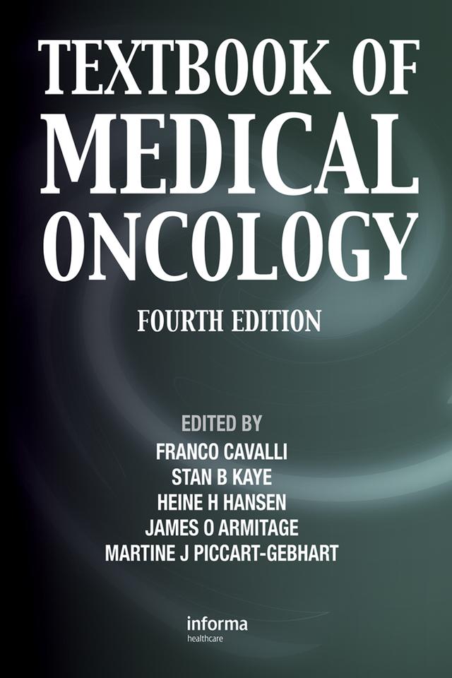 Textbook of Medical Oncology by Franco Cavalli, Heine H Hansen, James O Armitage, Martine Piccart-Gebhart, Stan B. Kaye`