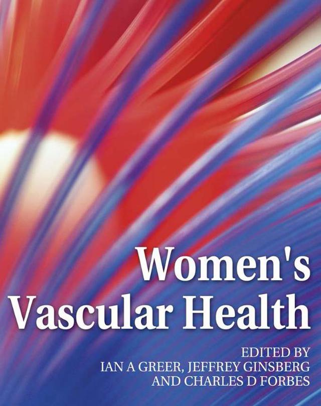 Women's Vascular Health by Charles Forbes, Iain Greer, Jeff Ginsberg