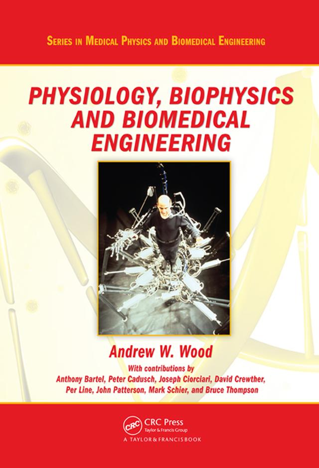 Physiology, Biophysics, and Biomedical Engineering by Andrew Wood