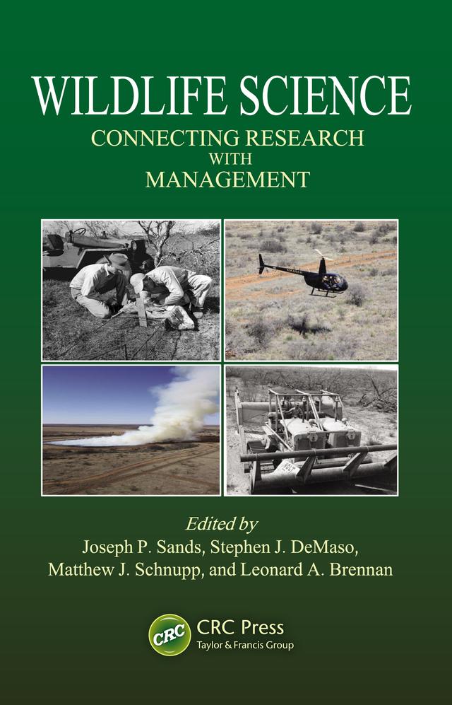 Wildlife Science by Joseph P. Sands, Leonard A. Brennan, Matthew J. Schnupp, Stephen J. DeMaso