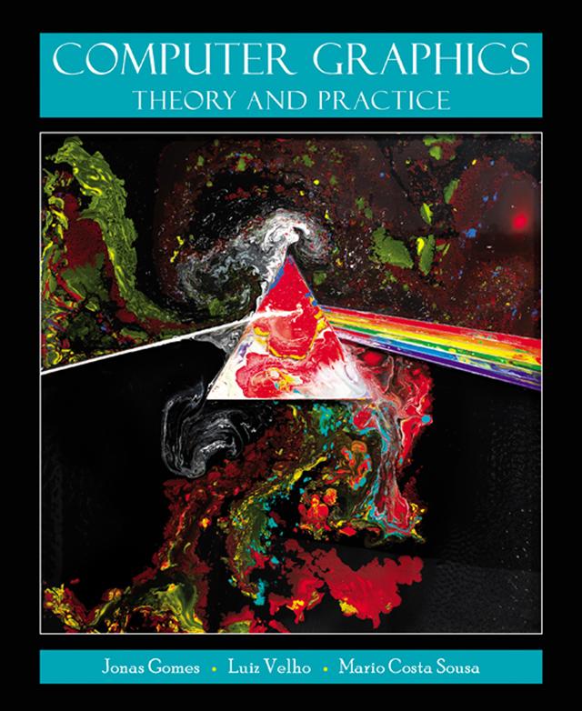 Computer Graphics by Jonas Gomes, Luiz Velho, Mario Costa Sousa