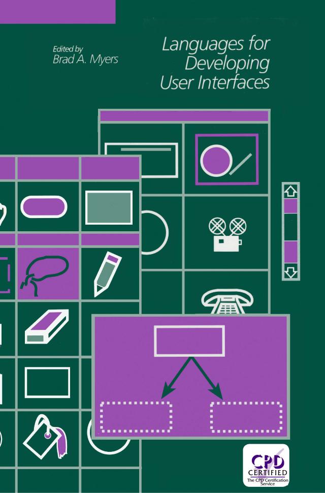Languages for Developing User Interfaces by Brad A. Myers