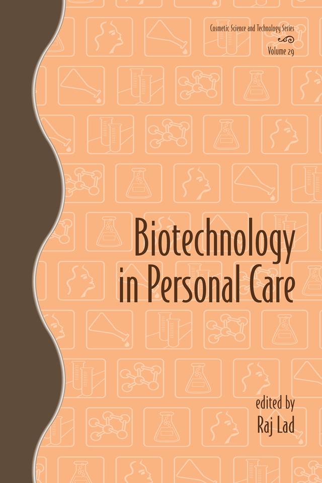 Biotechnology in Personal Care by Raj Lad